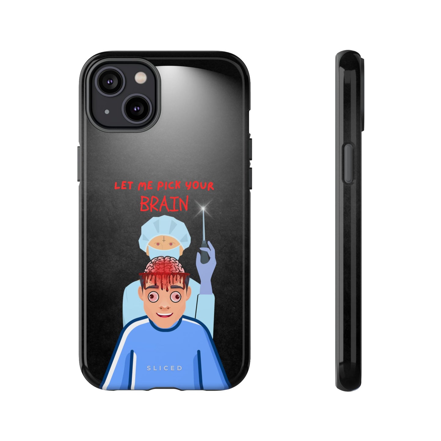 PICK your Brain - SLICED™ - Tough Phone Case