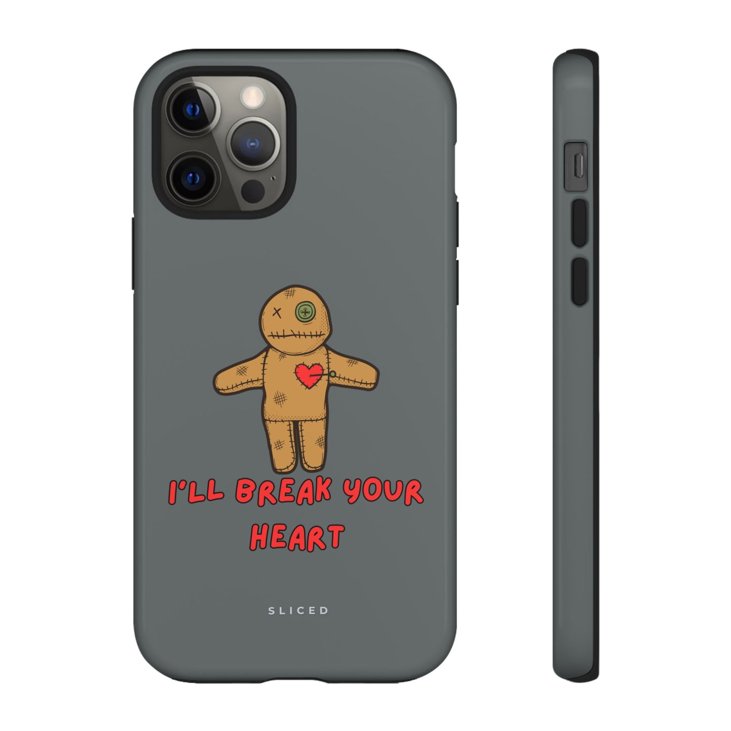 Il Break Your Heart - SLICED™ - Tough Phone Case