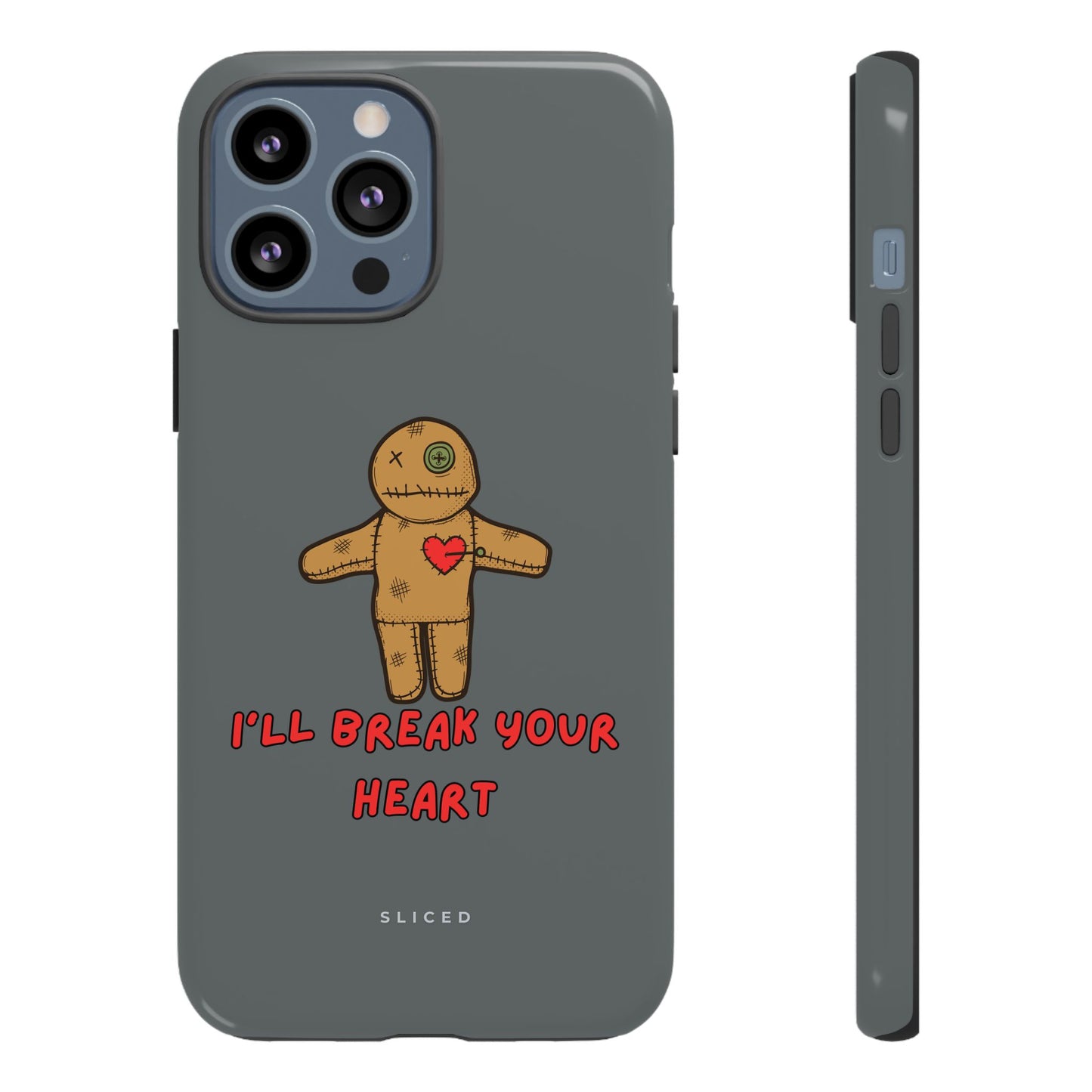 Il Break Your Heart - SLICED™ - Tough Phone Case