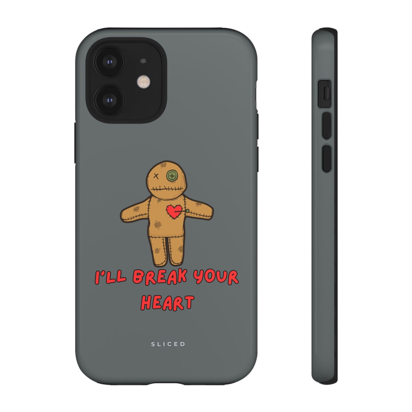 Il Break Your Heart - SLICED™ - Tough Phone Case