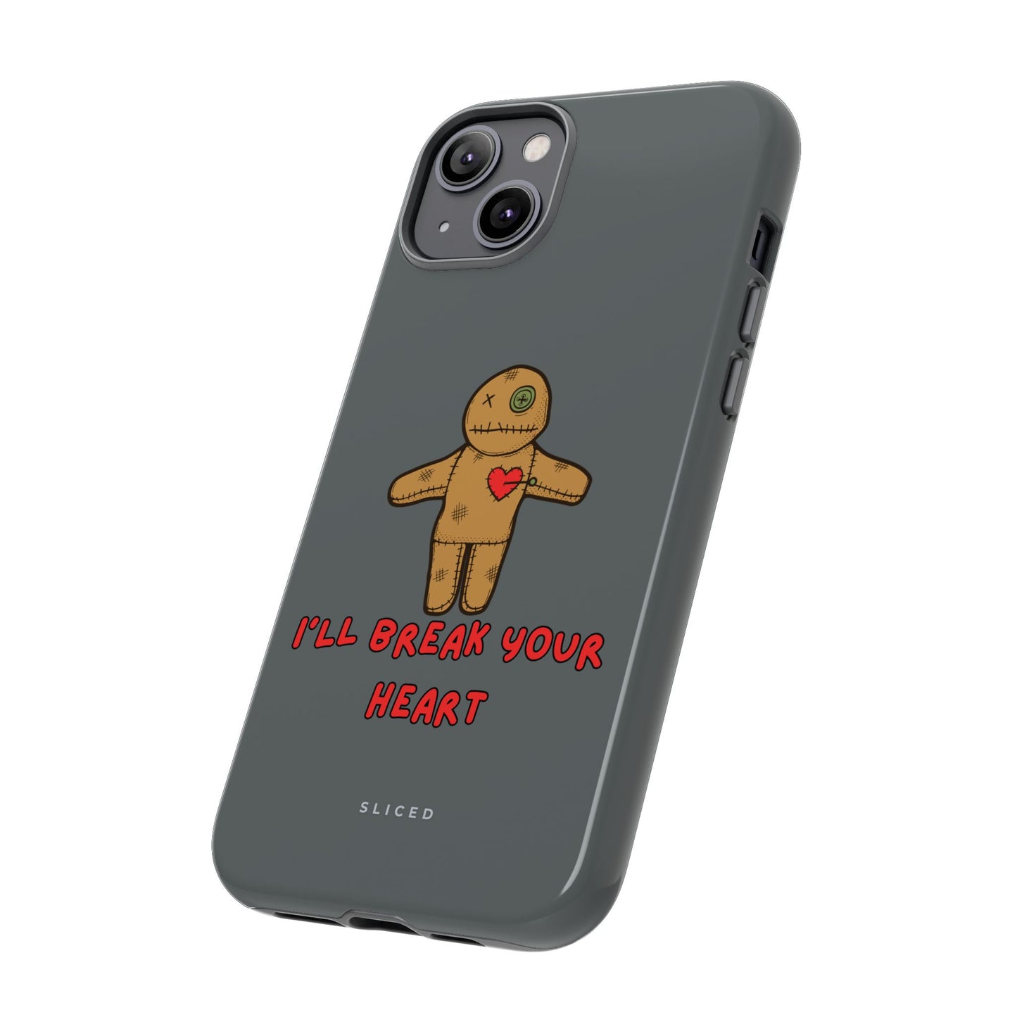 Il Break Your Heart - SLICED™ - Tough Phone Case