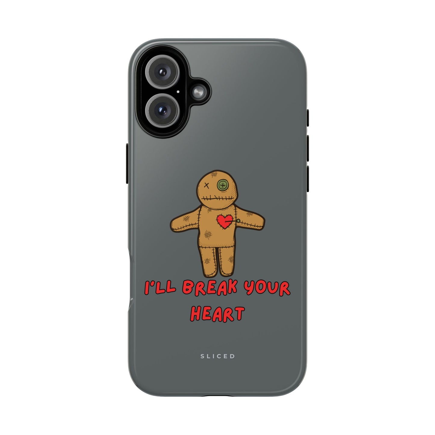 Il Break Your Heart - SLICED™ - Tough Phone Case