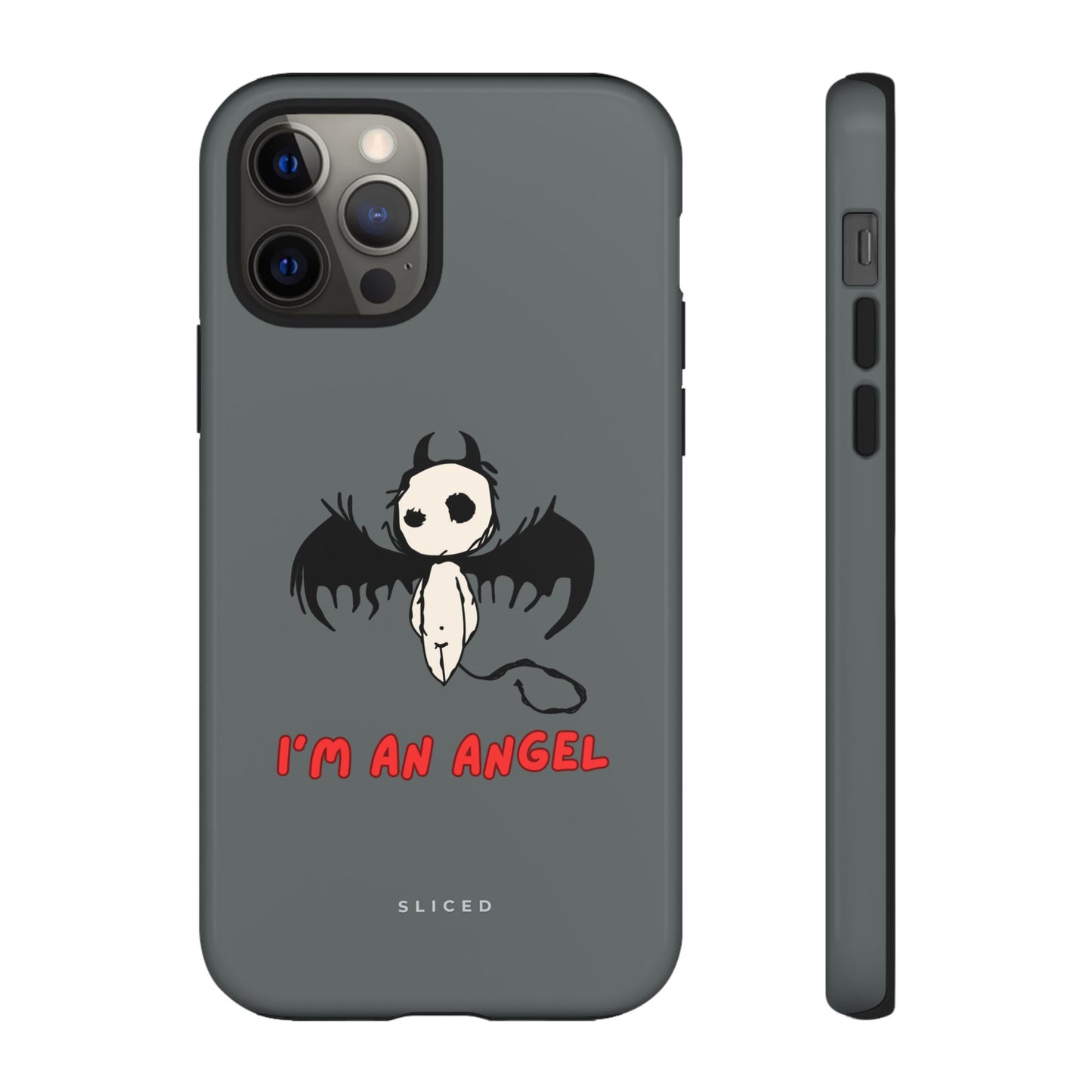 I'm An Angel - SLICED™ - Tough Phone Case