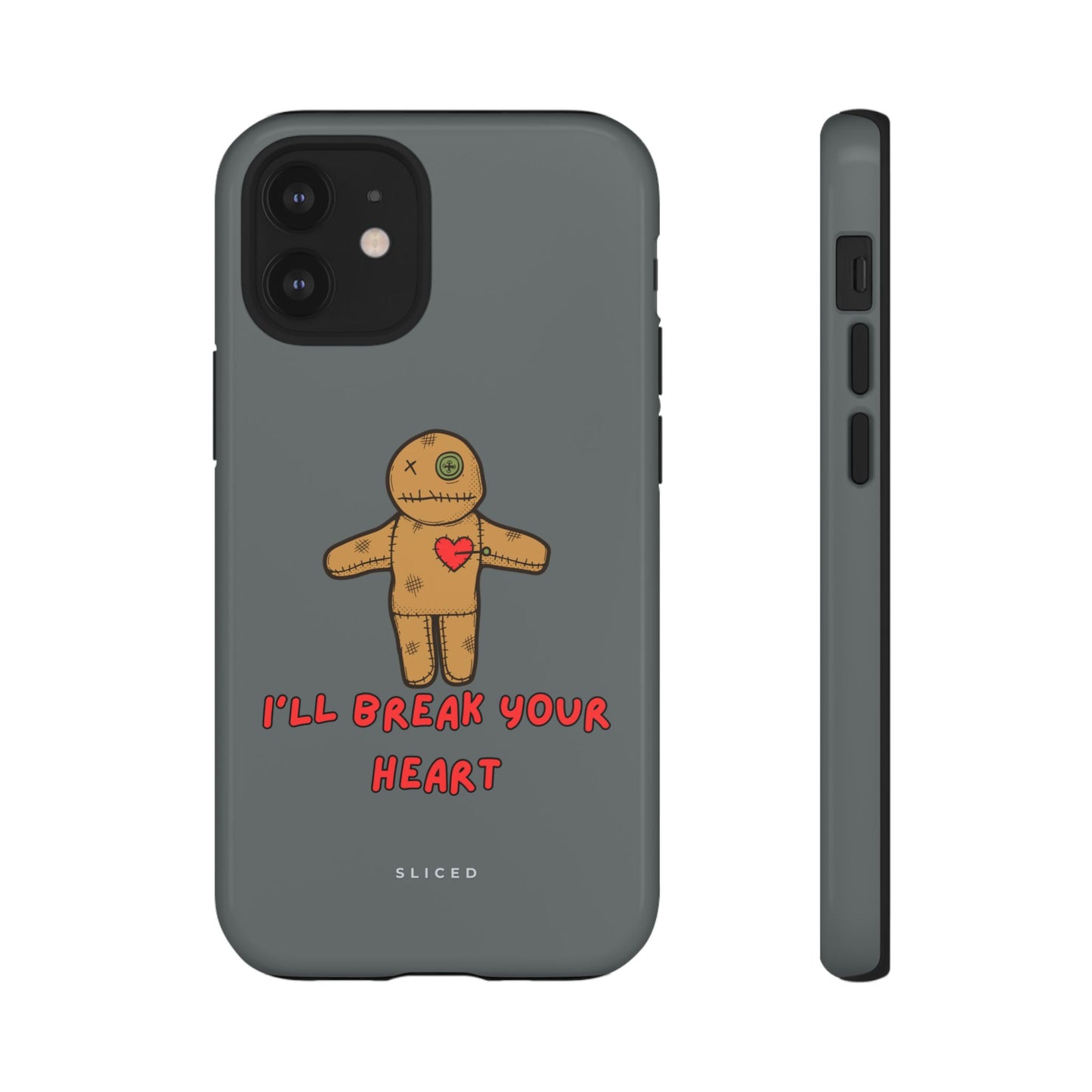 Il Break Your Heart - SLICED™ - Tough Phone Case