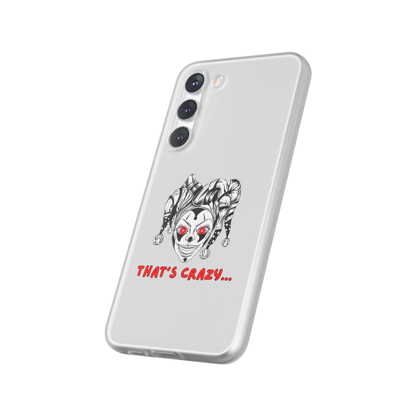 That's Crazy | SLICED™ - Flexible Phone Case