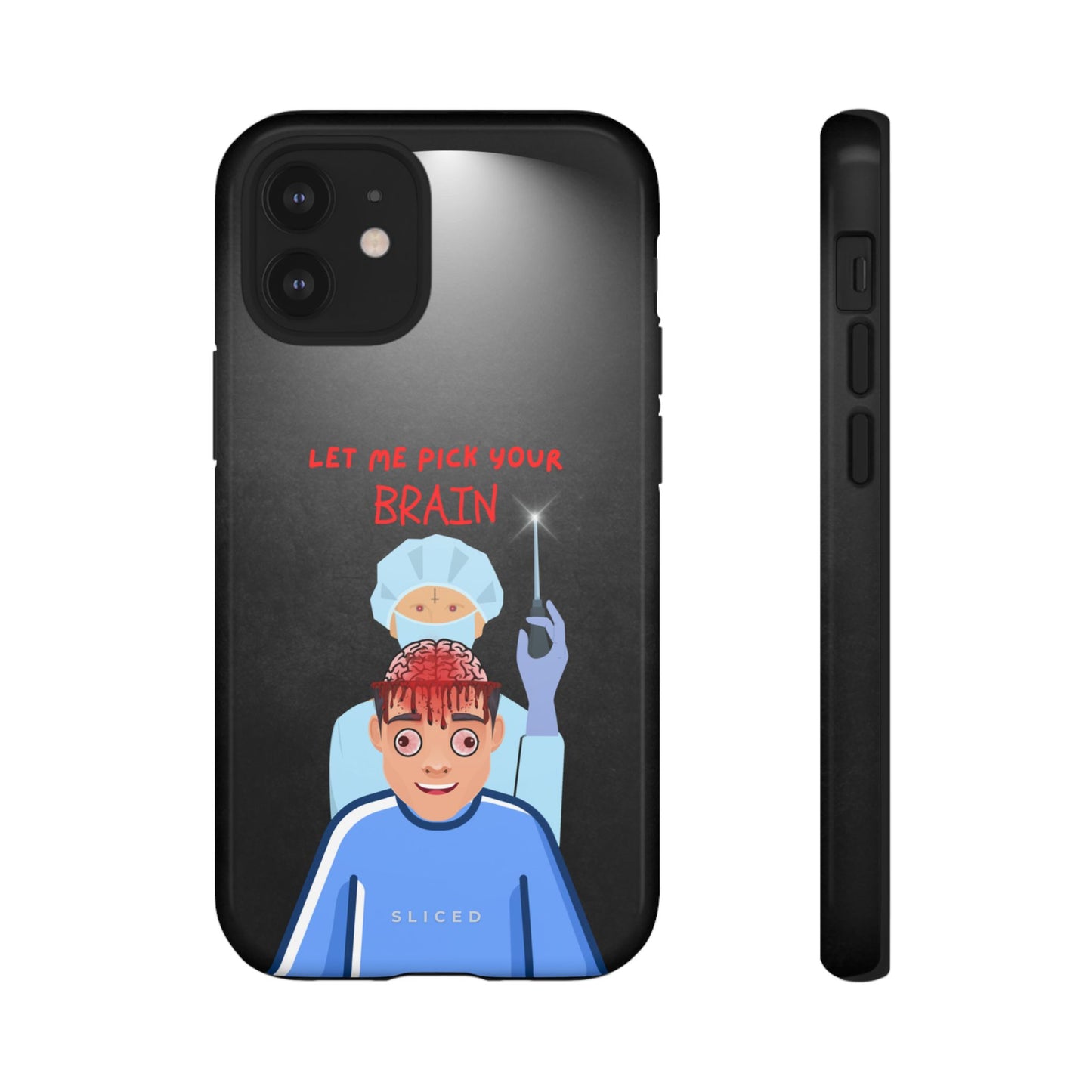 PICK your Brain - SLICED™ - Tough Phone Case