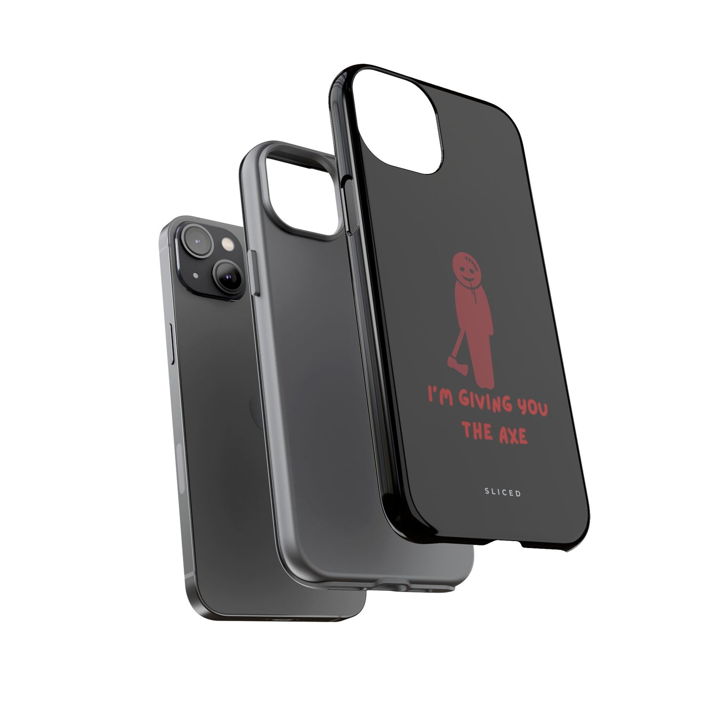 Giving you the Axe - SLICED™ - Tough Phone Case