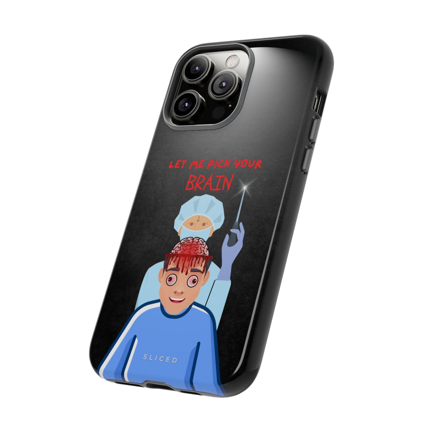 PICK your Brain - SLICED™ - Tough Phone Case