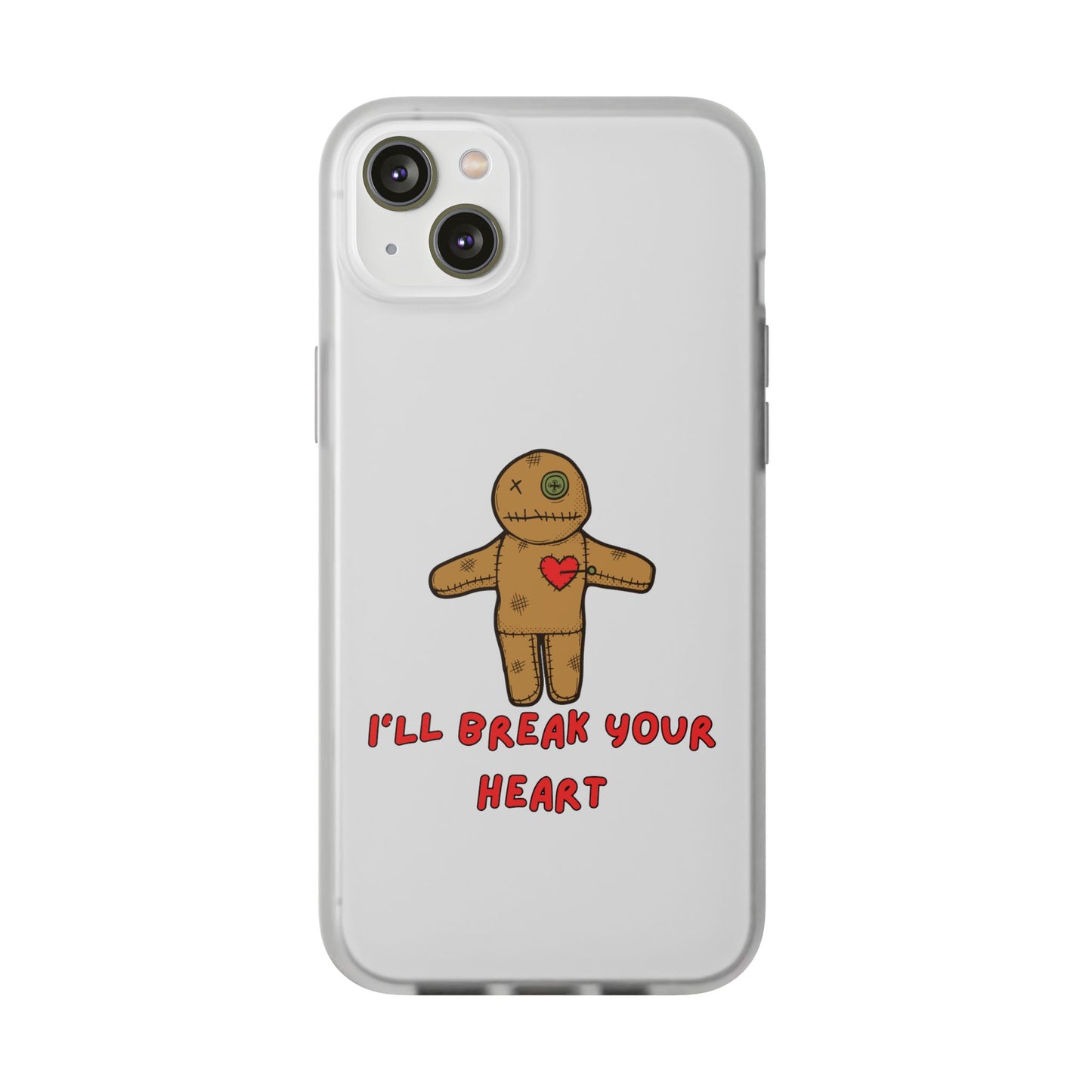 I’ll Break Your Heart | SLICED™ - Flexible Phone Case