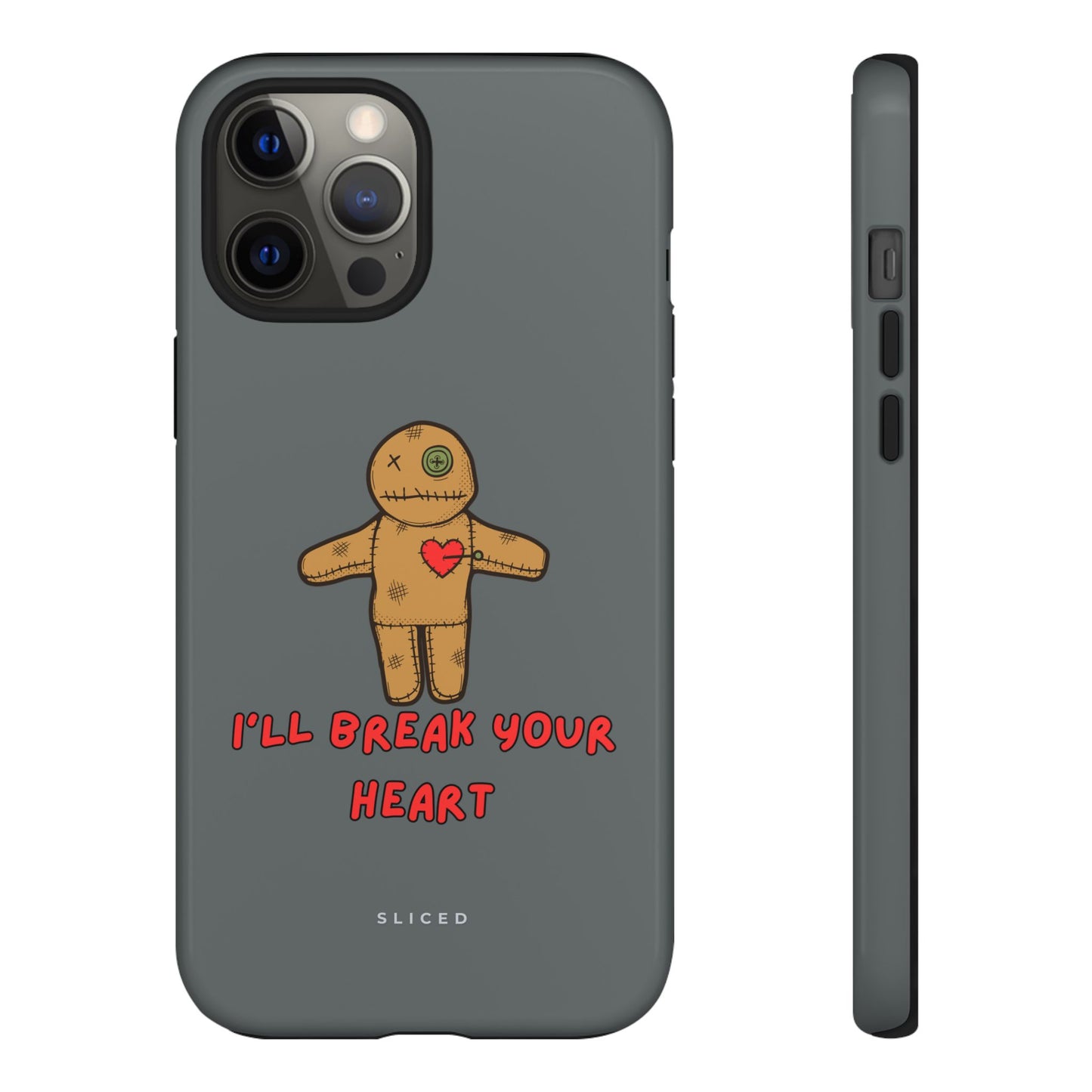 Il Break Your Heart - SLICED™ - Tough Phone Case