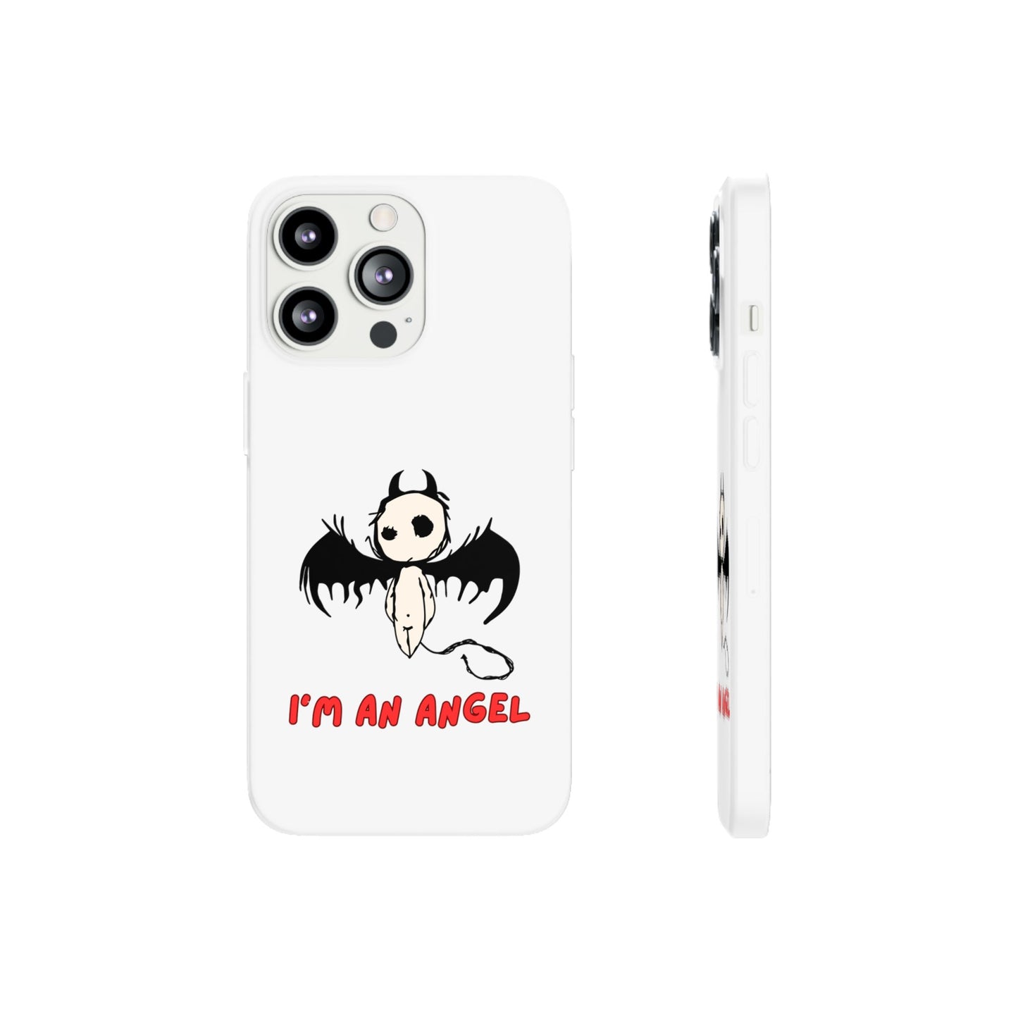 Im An Angel | SLICED™ - Flexible Phone Case