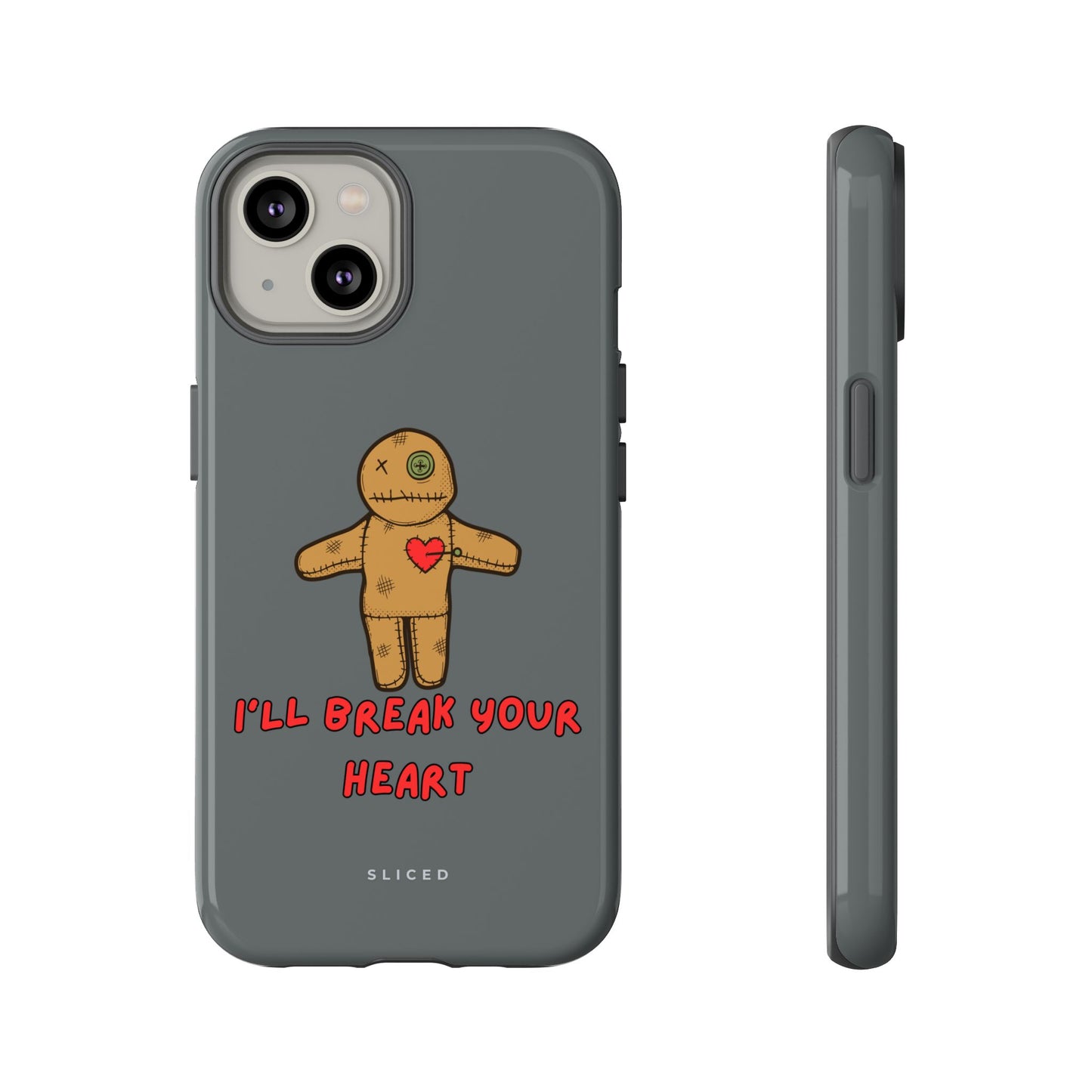 Il Break Your Heart - SLICED™ - Tough Phone Case