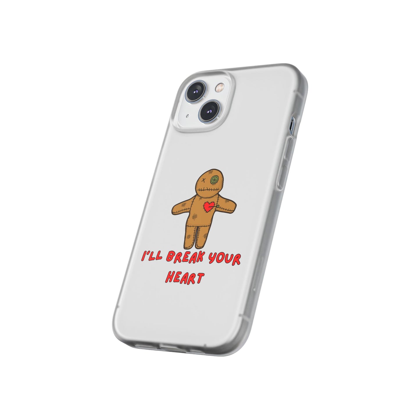 I’ll Break Your Heart | SLICED™ - Flexible Phone Case