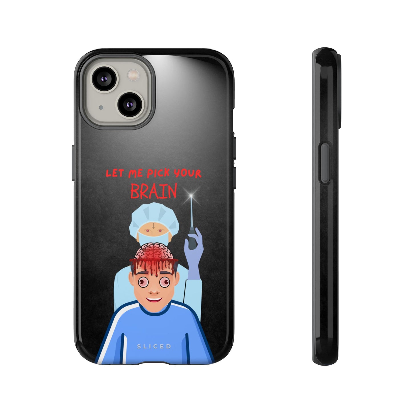 PICK your Brain - SLICED™ - Tough Phone Case