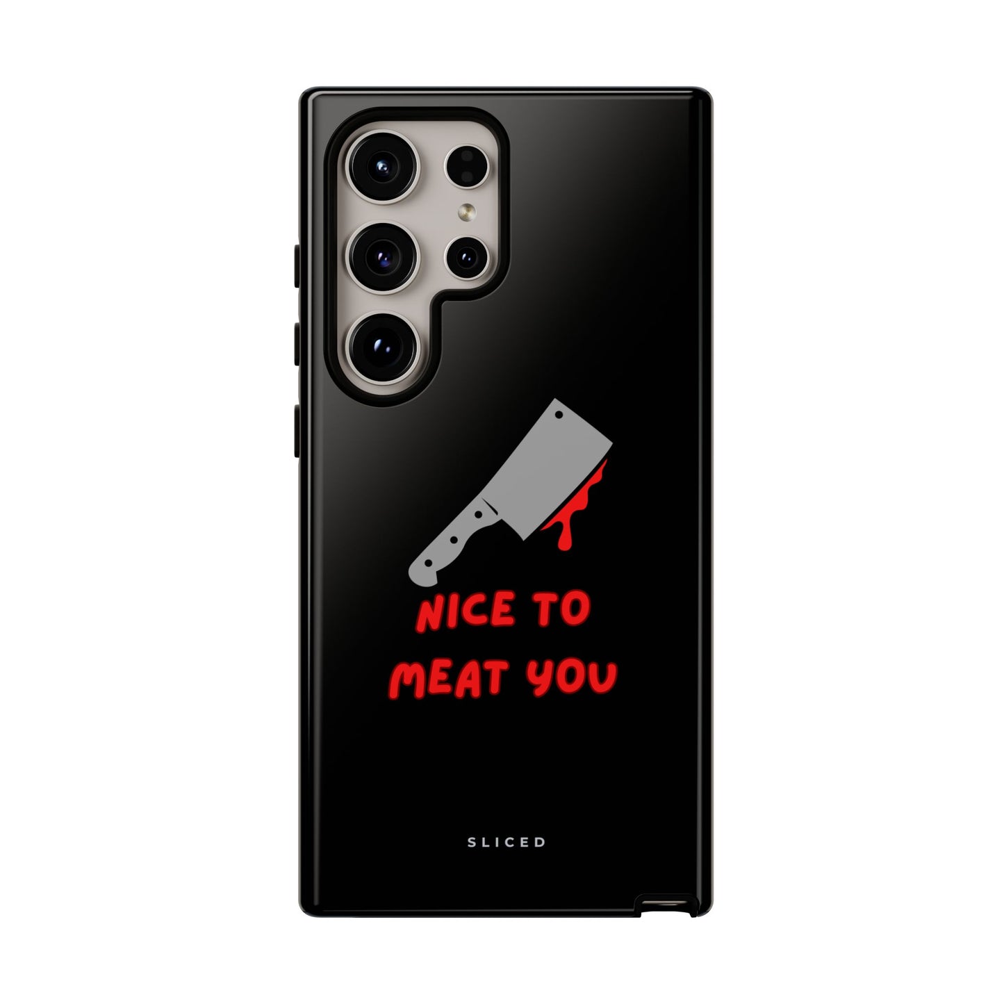 Nice To Meat You - SLICED™ - Tough Phone Case