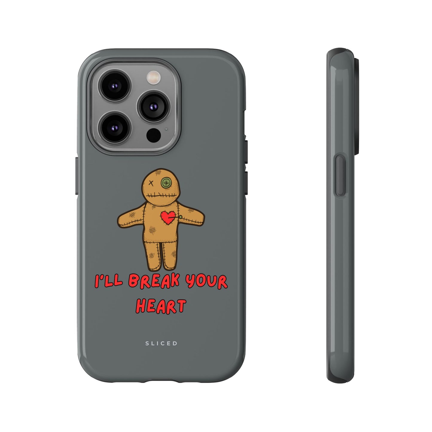 Il Break Your Heart - SLICED™ - Tough Phone Case