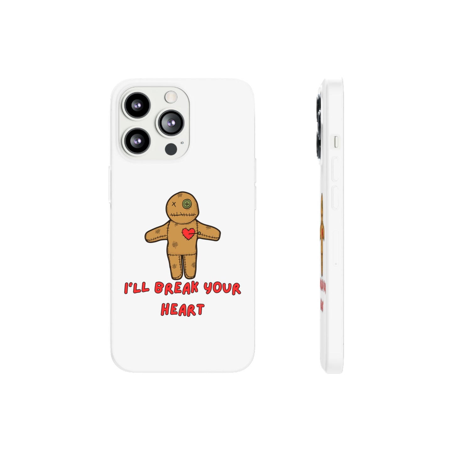 I’ll Break Your Heart | SLICED™ - Flexible Phone Case