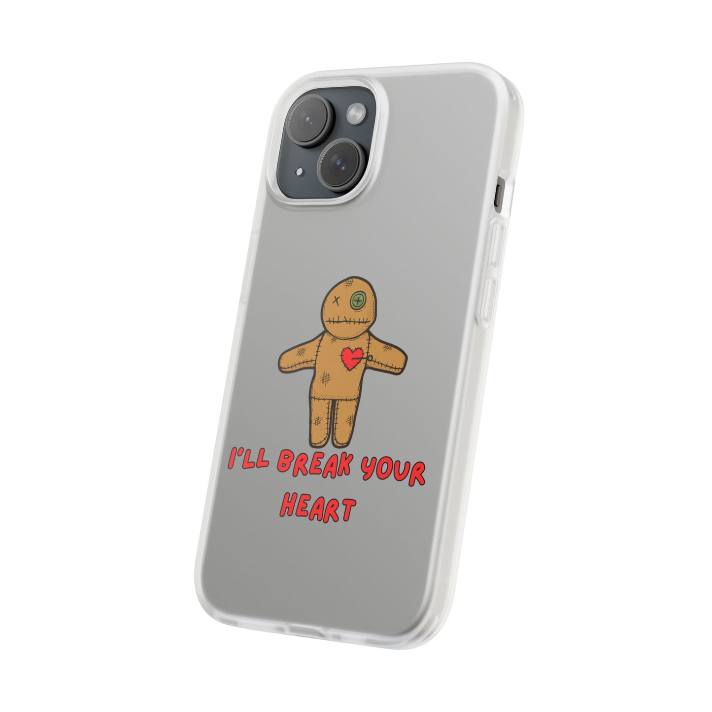 I’ll Break Your Heart | SLICED™ - Flexible Phone Case