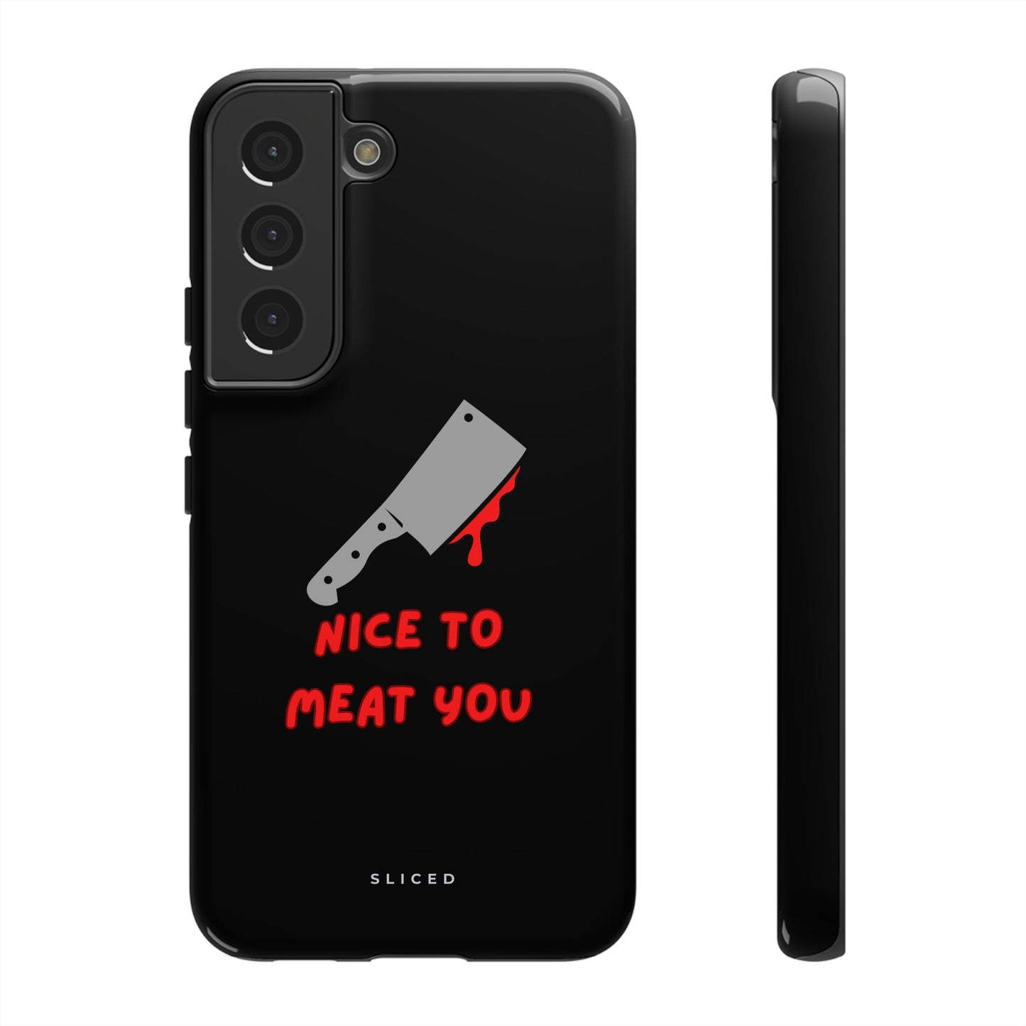 Nice To Meat You - SLICED™ - Tough Phone Case