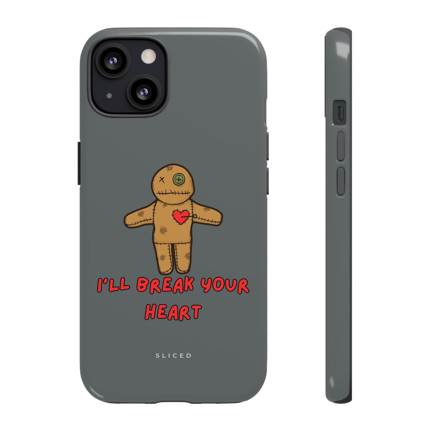 Il Break Your Heart - SLICED™ - Tough Phone Case