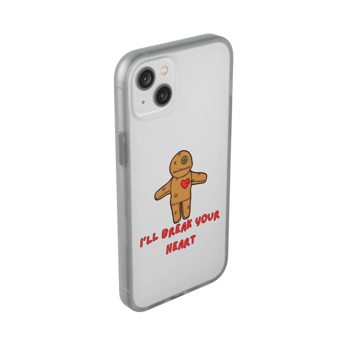 I’ll Break Your Heart | SLICED™ - Flexible Phone Case