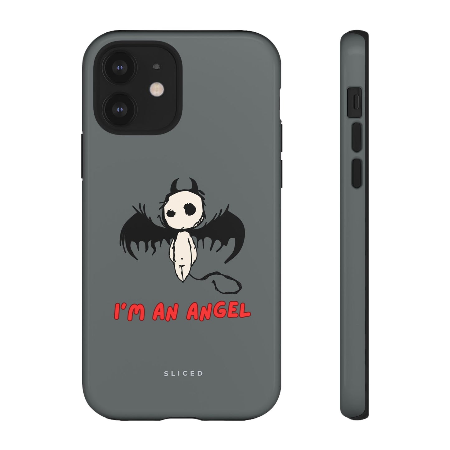 I'm An Angel - SLICED™ - Tough Phone Case