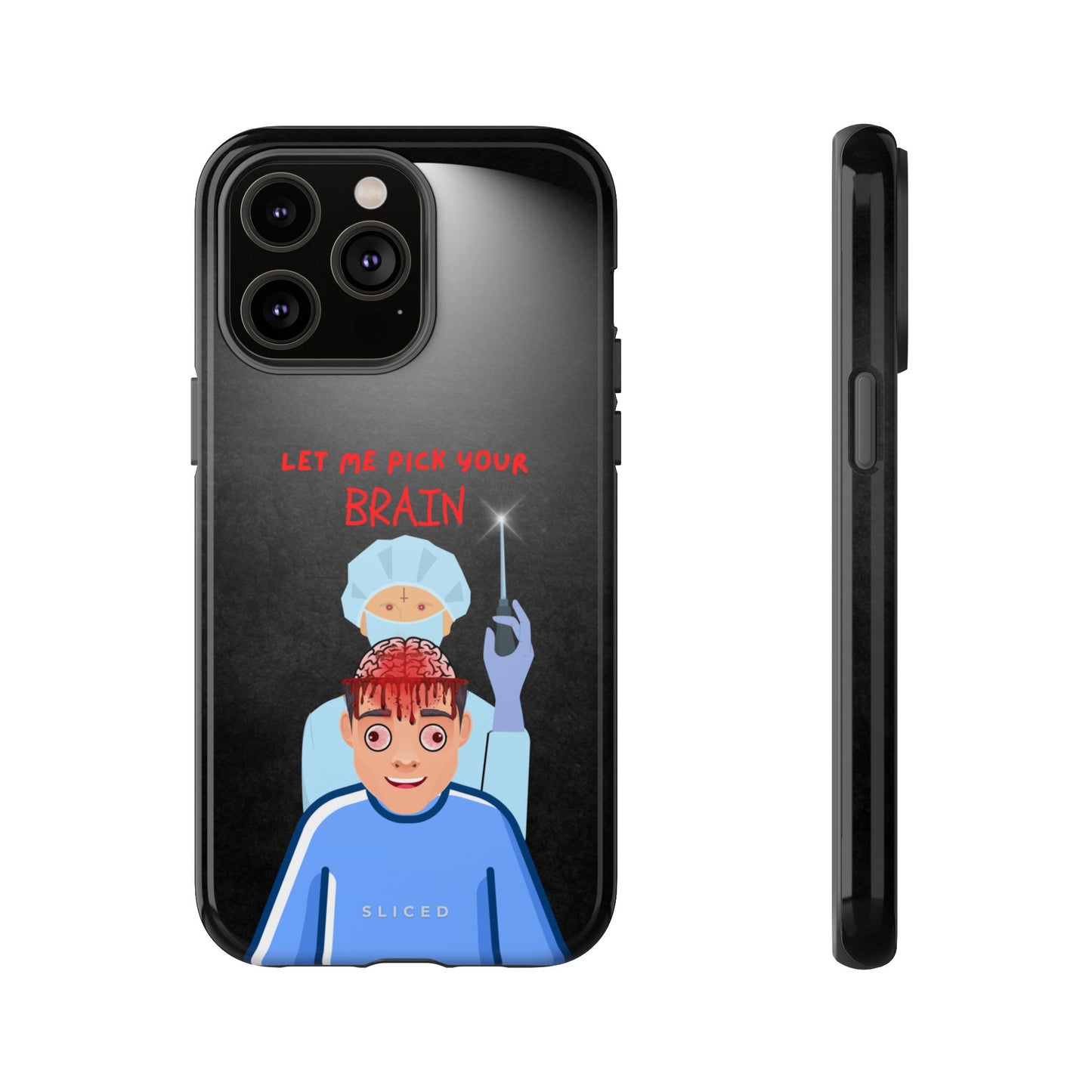 PICK your Brain - SLICED™ - Tough Phone Case