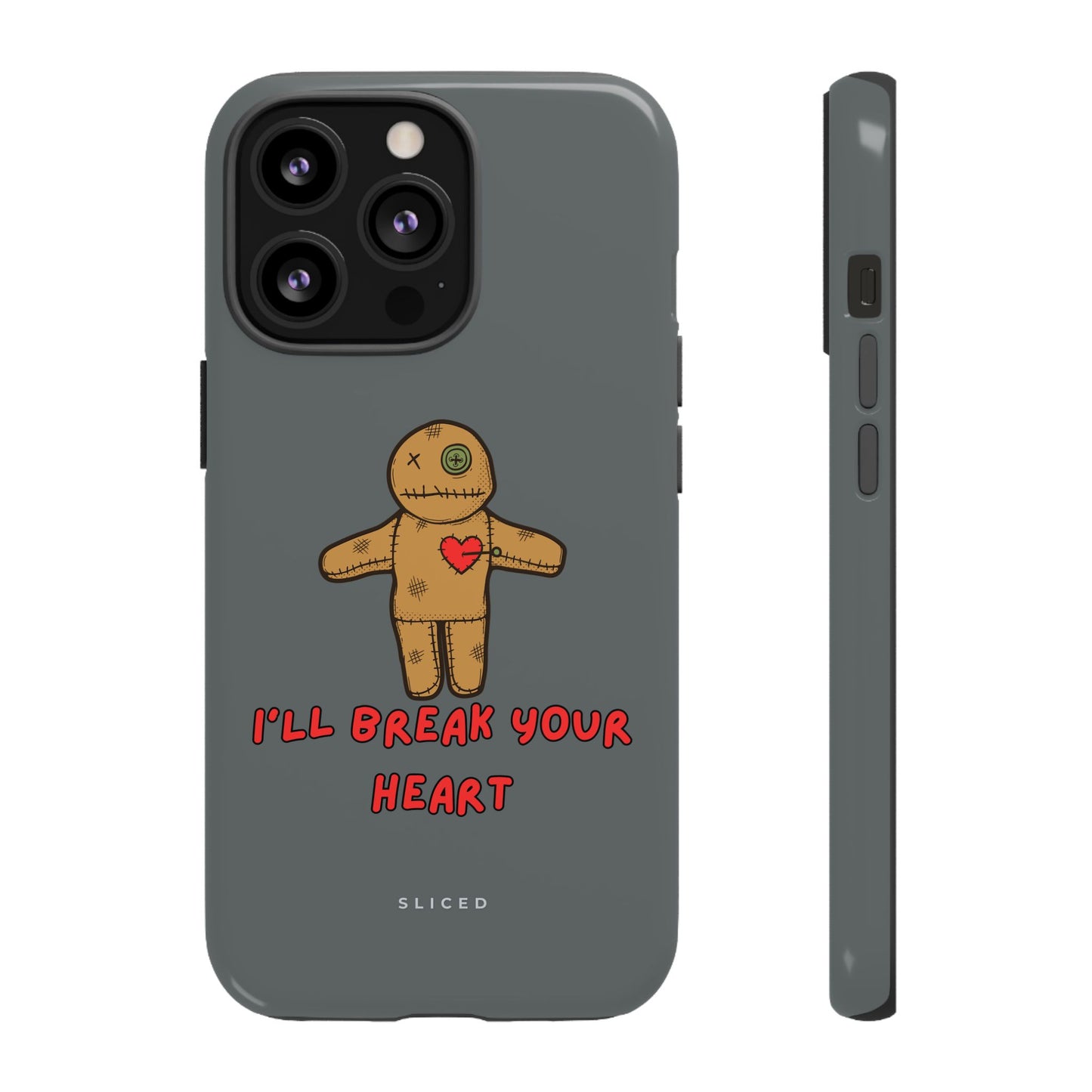 Il Break Your Heart - SLICED™ - Tough Phone Case