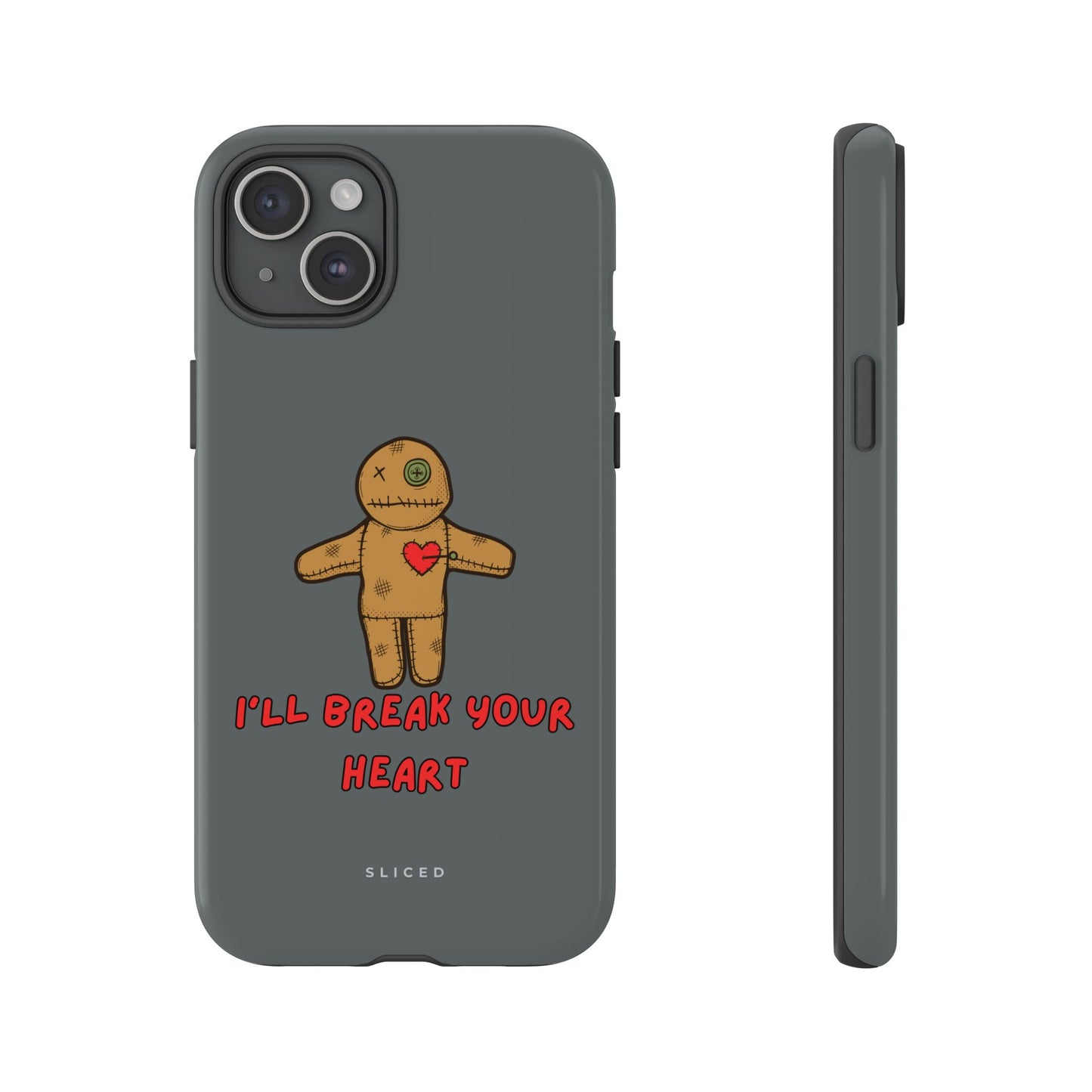 Il Break Your Heart - SLICED™ - Tough Phone Case